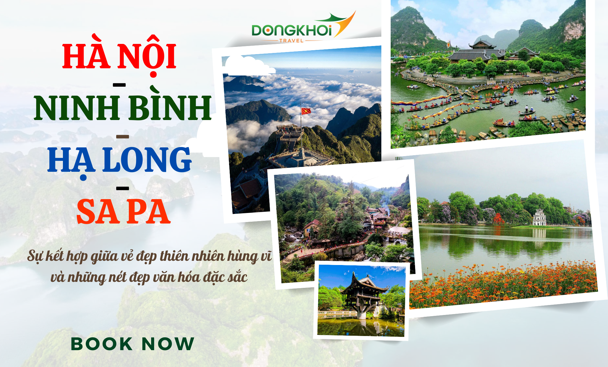 HÀ NỘI - NINH BÌNH - DANH THẮNG TRÀNG AN - HẠ LONG - DI SẢN THIÊN NHIÊN THẾ GIỚI - SAPA - FANSIPAN - NÓC NHÀ ĐÔNG DƯƠNG