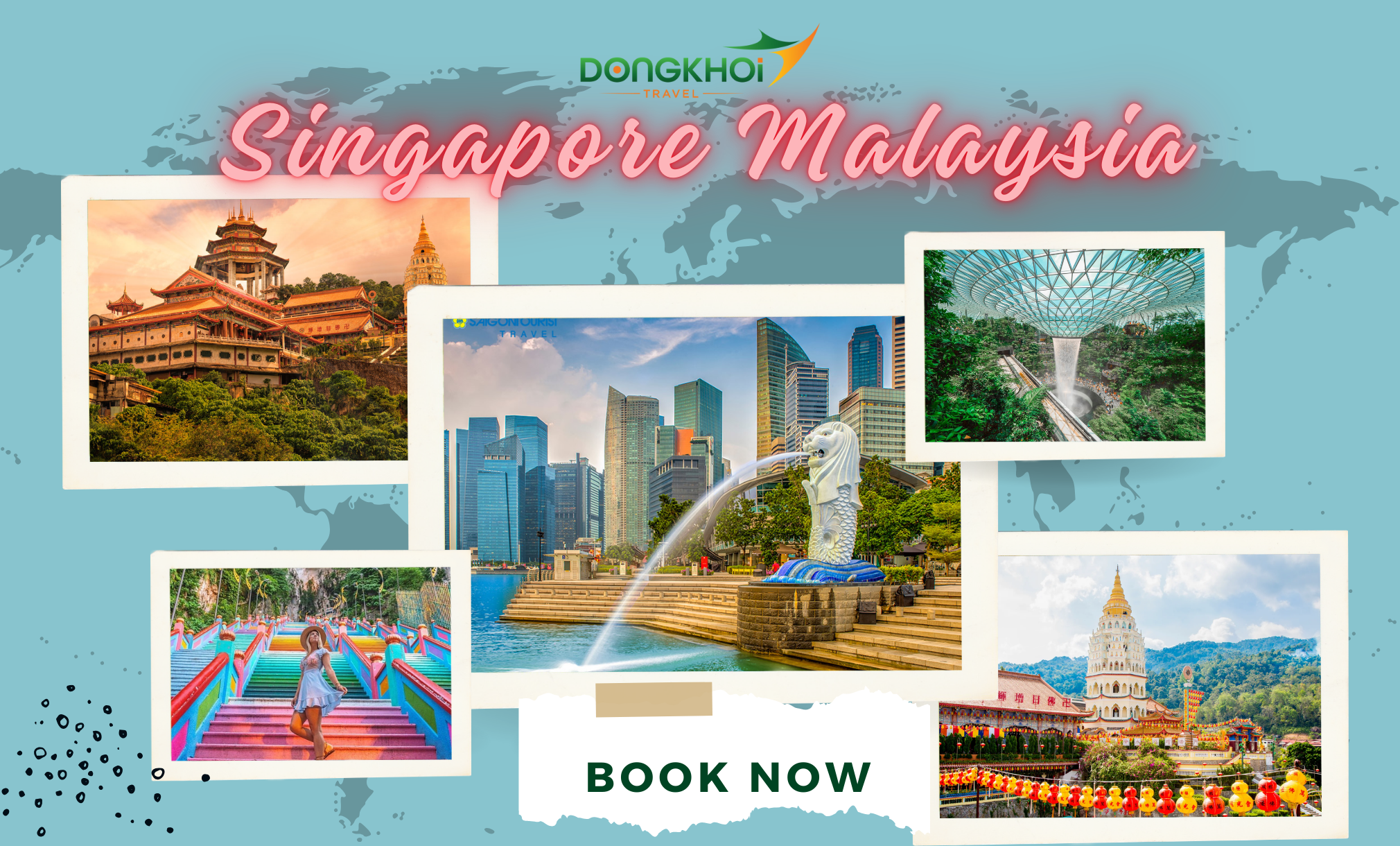 SINGAPORE - MALAYSIA  - 1 HÀNH TRÌNH 2 QUỐC GIA