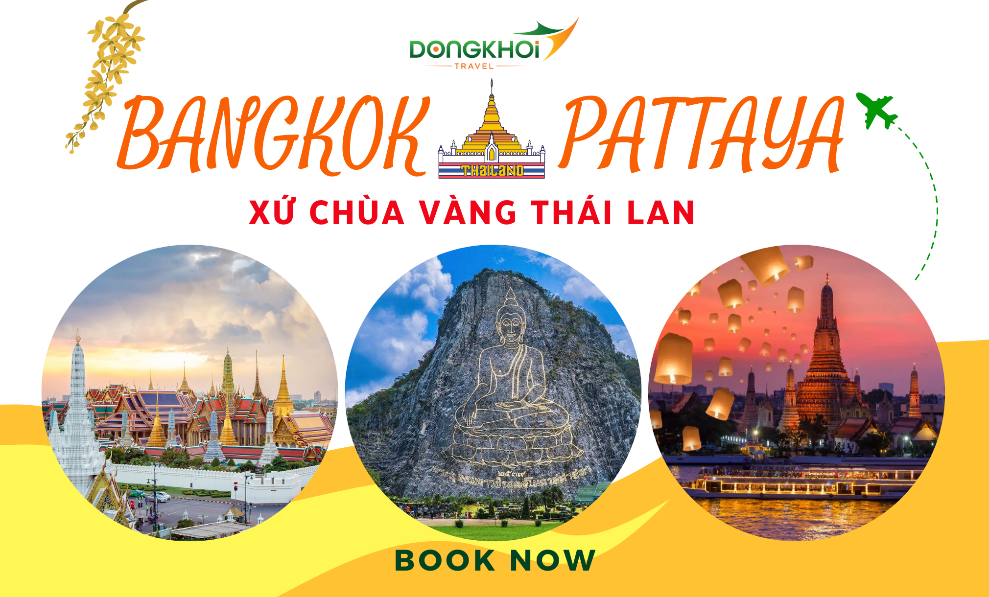 BANGKOK - PATTAYA - XỨ SỞ CHÙA VÀNG