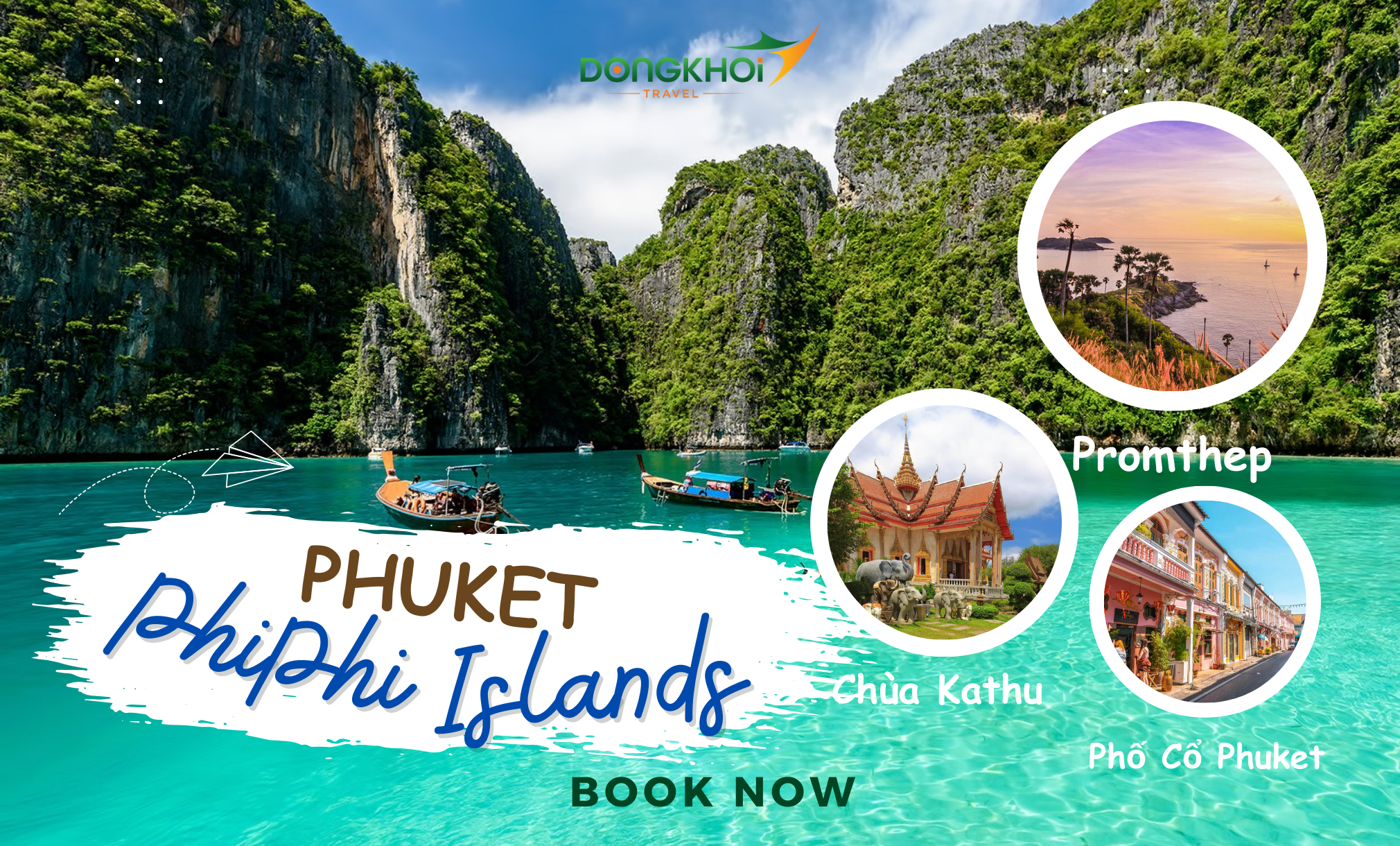 PHUKET BIỂN THIÊN ĐƯỜNG - ĐẢO PHI PHI